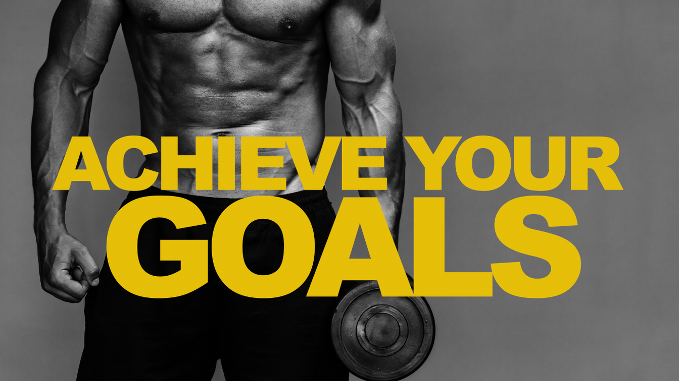 Achieve Your Fitness Goals